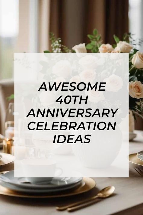 Wow, congratulations on hitting the big 40! Celebrating this special wedding anniversary is such a big deal and a joyful way to honor your love story. Think about an elegant dinner at a beautifully set table featuring lovely dinnerware and fresh flowers that can set the mood. Add in some luxurious gifts and delightful treats to make the evening unforgettable. How about popping some champagne to celebrate all the years together? Discover fun ideas to bring joy and memories to this important milestone in your marriage! 40th Anniversary Celebration Ideas, 40 Th Wedding Anniversary Ideas, 40th Wedding Anniversary Ideas, Anniversary Table Setting Ideas, 40th Anniversary Party Ideas Decoration, 40 Anniversary Gift, 40th Anniversary Party Ideas, 40th Anniversary Party Decorations, Anniversary Celebration Ideas