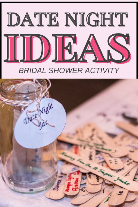 Date Night Ideas Shower Game, Date Night Ideas For Bridal Shower Game, Date Night Bridal Shower Game, Date Night Themed Bridal Shower Ideas, Bridal Shower Date Ideas, Bridal Shower Date Night Ideas, Date Night Bridal Shower Ideas, Date Night Jar Bridal Shower Diy, Couple Wedding Shower Ideas