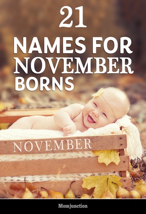 November Baby Names: 21 Names For Babies Born In November November Names, Fall Baby Names, Names For Babies, November Born, Cool Boy Names, Ginger Babies, November Baby, Interior House Design