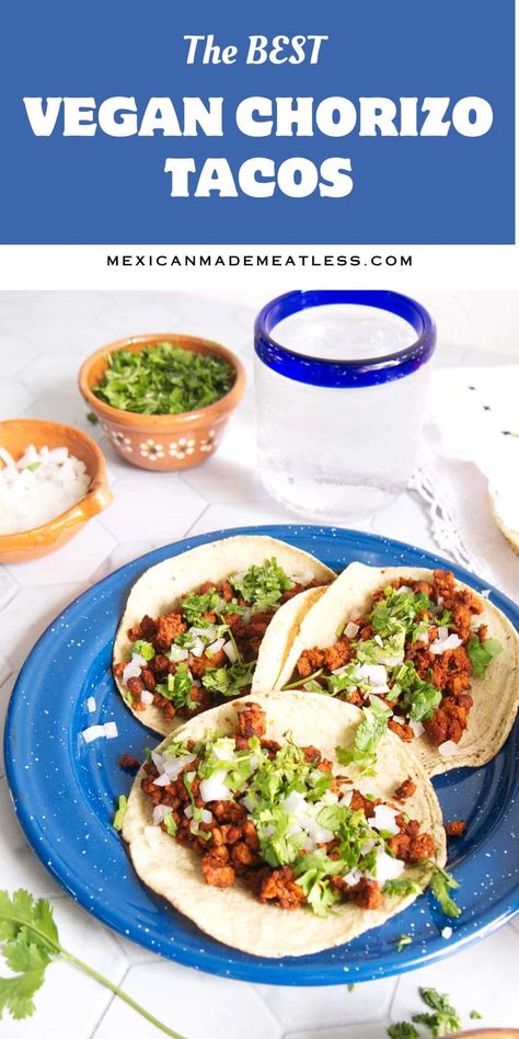 Vegan Chorizo Tacos Vegan Chorizo Tacos, Vegan Tacos Recipes, Chorizo Tacos, Vegan Chorizo, Chorizo And Potato, Mexican Side Dishes, Vegetarian Mexican, Chorizo Recipes, Tamale Recipe