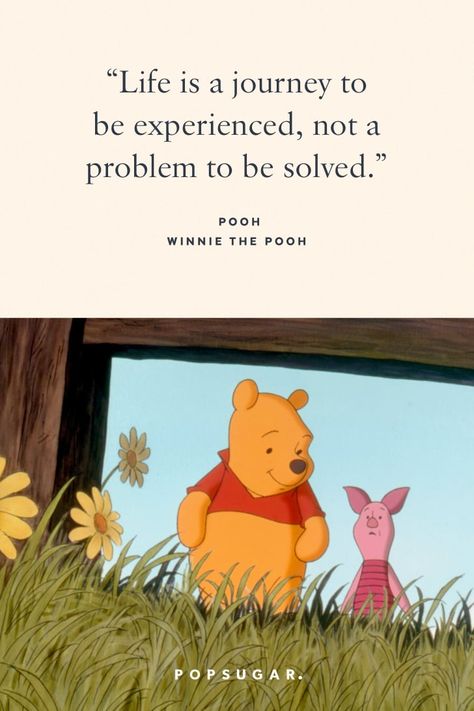 Life Is A Journey To Be Experienced, Disney Sayings, 2023 Bujo, Best Disney Quotes, Beautiful Disney Quotes, Disney Lines, Comfort Movie, Pop Sugar, Pooh Winnie