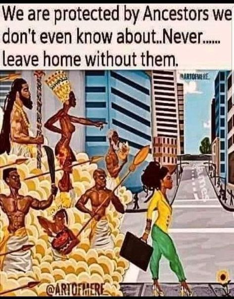 Protected By Angels, God Is Always There, Ancestors Quotes, African History Truths, Kemetic Spirituality, Black Fact, Divine Feminine Spirituality, Black Consciousness, African Spirituality