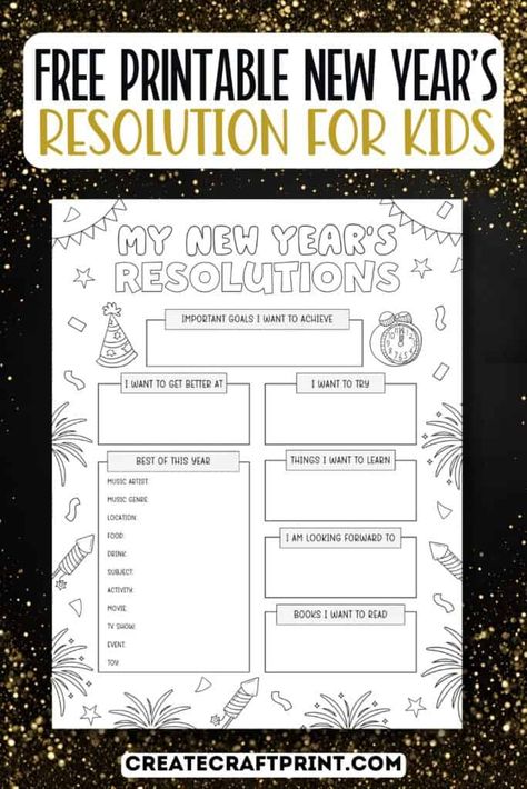 New Year Resolution Ideas For Students, New Year Goals For Students, New Years Eve Resolutions For Kids, New Year’s Eve Printables For Kids, New Years Goal Setting Worksheet, New Year’s For Kids, Kids New Year Resolution Sheet, Kids New Year Goals Free Printable, New Year’s Eve Resolution Printable