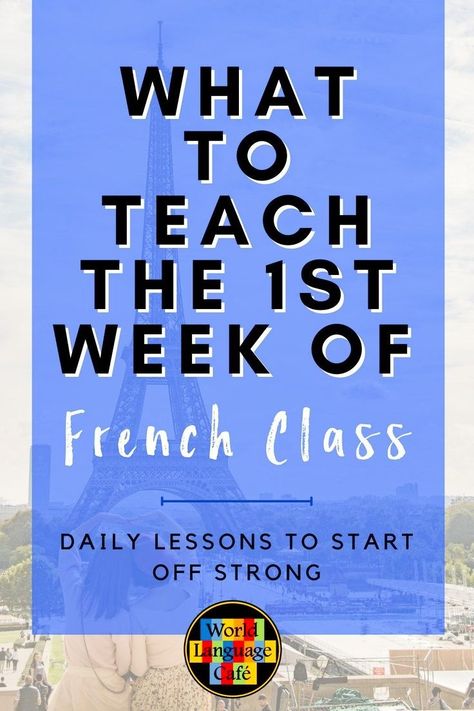 French Classroom Decor, Teaching French Immersion, French Lessons For Beginners, Free French Lessons, Block Schedule, First Week Activities, High School French, World Language, High School Lesson Plans