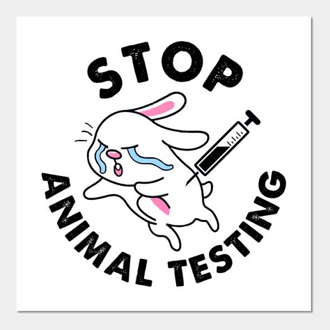 Save The Animals Poster, Animal Testing Art, Animal Testing Poster, Animal Protection Poster, Animal Rights Poster, Animal Cruelty Art, Save Animals Poster, Bad Graphic Design, Protest Ideas