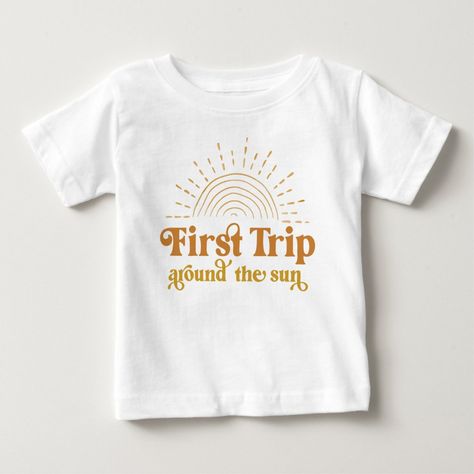 First Trip Around The Sun First Birthday Shirt - baby shirts Half Trip Around The Sun, Around The Sun First Birthday, Sun First Birthday, Elizabeth First, Birthday Onesie, Sun Birthday, First Birthday Shirt, First Trip Around The Sun, First Birthday Shirts