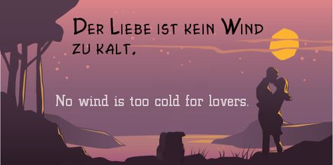 Popular German Sayings about Love German Quotes With Translation, Phrases About Love, German Sayings, Cold Quotes, German Phrases Learning, Sayings About Love, German Phrases, German Quotes, Sayings And Phrases