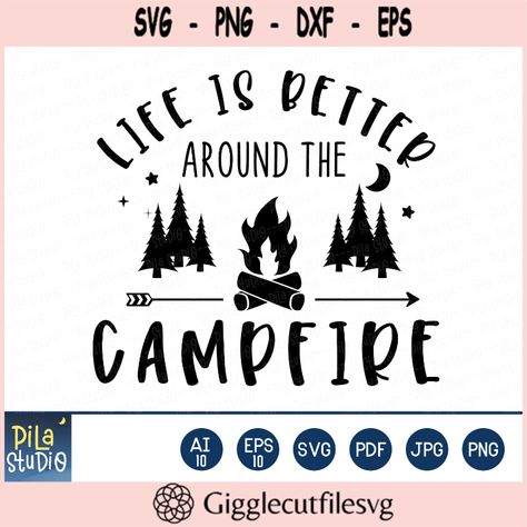 Campfire Svg, Adventure Svg, Svg Camping, Bucket Light, Camping Svg, Around The Campfire, Trending Svg, Cricut Creations, Camping Life