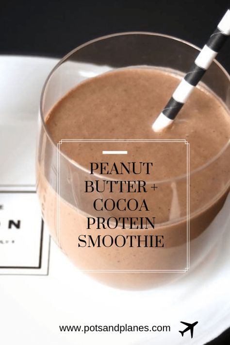 A High Protein Drink to Start Your Day: Peanut Butter + Cocoa Breakfast Smoothie - Pots + Planes Vanilla Yogurt Smoothie, Chocolate Breakfast Smoothie, High Protein Drinks, High Protein Peanut Butter, Milk Substitute, Banana Breakfast Smoothie, Peanut Butter Smoothie, Dairy Free Yogurt, High Protein Low Calorie