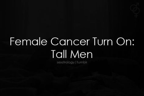 Cancerian Woman, Feeling Safe, Tall Man, Zodiac Sign Traits, Tall Men, Zodiac Society, Big Muscles, Zodiac Sign Facts, Zodiac Quotes