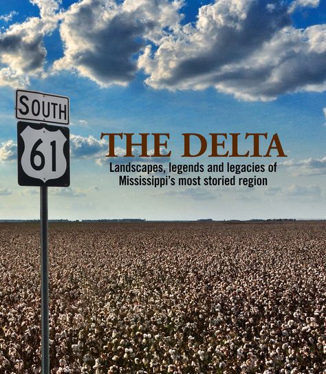 Delta Magazine commemorates 10 years of publishing with a gorgeous coffee table book that honors the people, land and traditions of Mississippi. "The Delta: Landscapes, Legends and Legacies of Mississippi’s Most Storied Region,” edited by Melissa Townsend with a foreword by Luther Brown, compiles essays, magazine features, interviews and exquisite photos from the first 60 issues of the magazine starting in 2003. Mississippi Delta Photography, Mississippi River Aesthetic, Map Of Mississippi, Tishomingo State Park Mississippi, Capital T, Mississippi Delta Blues, Mississippi Queen, Mississippi Blues, Mississippi Travel