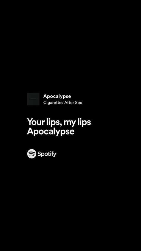 Cas Lyrics Wallpaper, Cas Wallpers Aesthetic, Cigarettesaftersex Band Background, Cas Walpapper, Your Lips My Lips Apocalypse Aesthetic, Cigarettesaftersex Lyrics Wallpaper Apocalypse, Apocalypse Spotify Lyrics, Muse Music, Just Lyrics