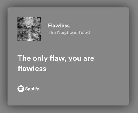 Flawless The Neighbourhood, Flawless Lyrics, Discord Bio, Desired Reality, Romantic Relationship, Lyrics Aesthetic, Pretty Lyrics, Some Words, The Neighbourhood