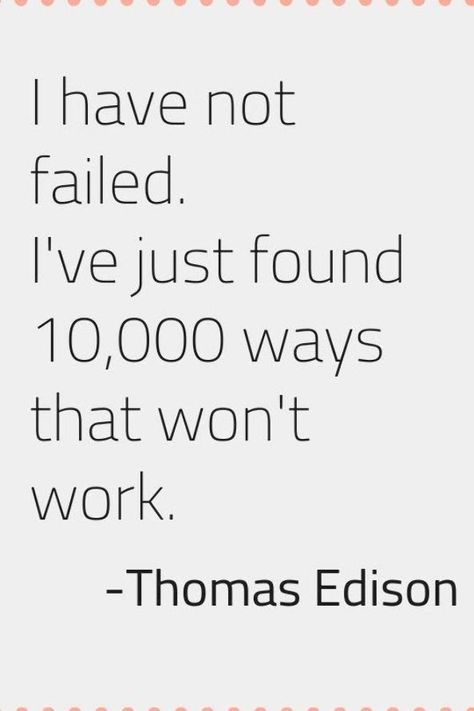 Quotes About Trying, Try Again Quotes, Team Quotes, Productivity Quotes, Mom Life Quotes, Career Quotes, Study Quotes, Thomas Edison, Self Esteem Quotes