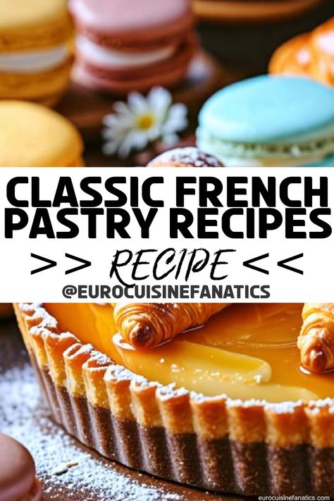 You’ll discover essential recipes and techniques for mastering classic French pastries, but what mistakes could derail your journey to perfection?
 #europeancuisine #authentic #european #cuisine #italianfood #frenchfood #greekfood #homecooking #authenticrecipes #recipes #holidayrecipes #thanksgivingrecipes #christmasrecipes #fallrecipes #seasonalrecipes French Puff Pastry Recipes, French Puff Pastry, French Pastries Recipes, Pastries Recipes, Pastry Stand, Classic French Desserts, French Recipes, French Patisserie, European Recipes