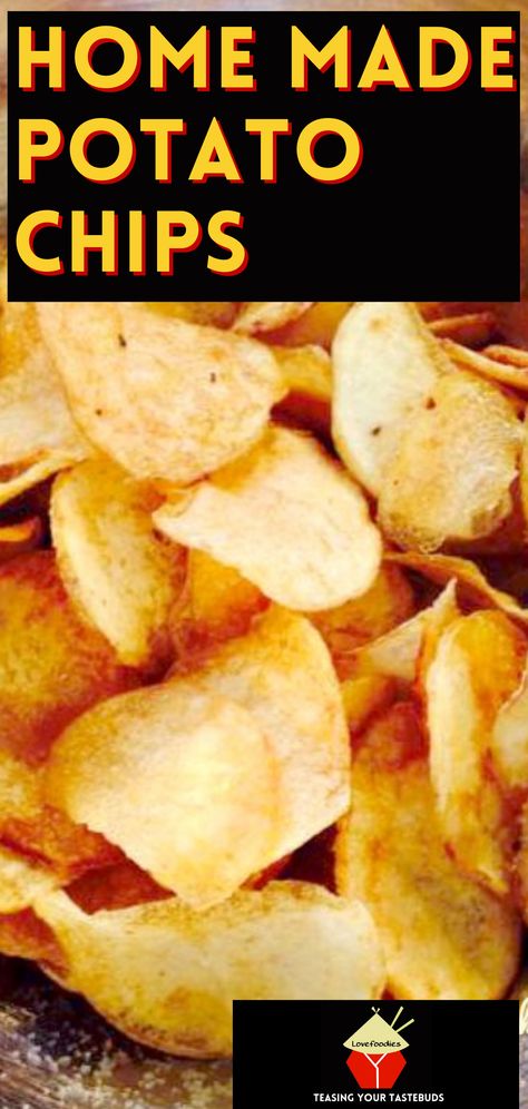 Who Invented Potato Chips, Home Made Potato Chips, Potato Chips Homemade, Chip Seasoning, Homemade Potato Chips, Cream Filling Recipe, Potato Chip Recipes, How To Make Potatoes, Tortilla Soup Recipe