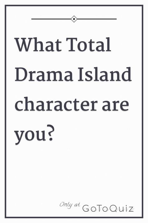 How To Make Your Own Total Drama Character, Total Drama Island Quiz, Which Total Drama Character Are You, What Total Drama Character Are You, Duncan X Courtney Fan Art, Total Drama Island Wallpapers, Total Drama Island Character Base, Total Drama Island Characters, Cody Total Drama