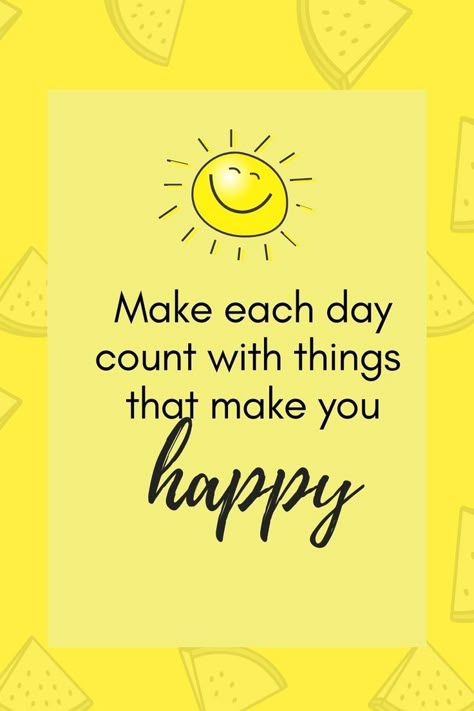 Happy Summer Quotes, Yellow Quotes, Teacher Motivation, Cute Animal Quotes, Happy Day Quotes, Day Count, Live Life Happy, Summer Quotes, Memories Quotes