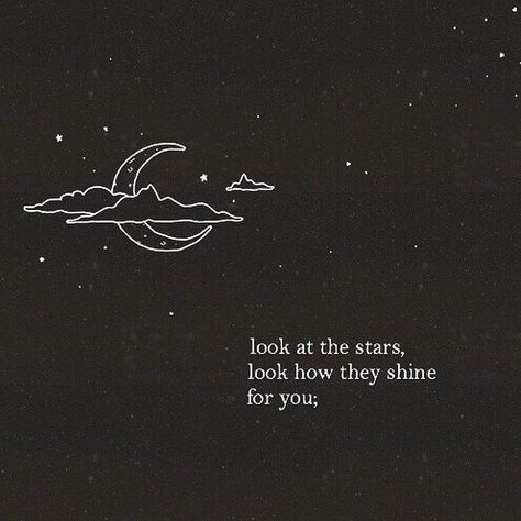 Look at the stars Astronomy Quotes, Star Love Quotes, Space Quotes, Positive Vibes Quotes, Vibes Quotes, Vibe Quote, Star Quotes, Quotes Tumblr, Look At The Stars