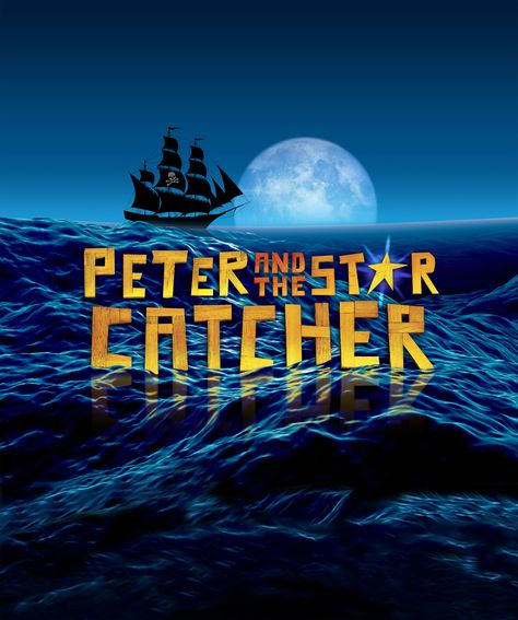 Peter and the Starcatcher - Adrienne Arsht Center for Performing Arts Hadley Fraser, Musical Logo, Peter And The Starcatcher, Christian Borle, Evil Stepmother, Play Poster, Miami Dade County, Drama Club, Musical Plays