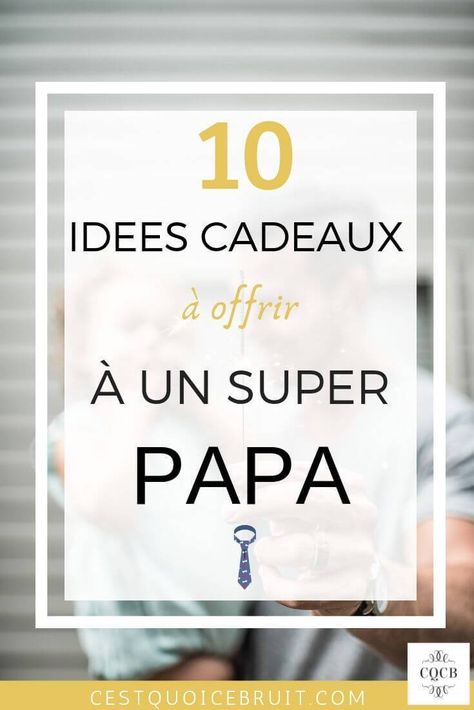 10 idées cadeaux à offrir pour la fête des pères #papa #cadeau #père #fêtedespères #cadeau #famille Natural Mom, Cadeau Parents, Attachment Parenting, Peaceful Parenting, Positive Parenting, Family Life, Mom Life, Activities For Kids, Blogging