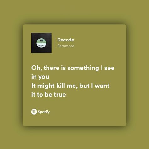 Decode Paramore Lyrics, Decode Paramore, Obscure Quotes, Paramore Lyrics, Crush Crush, Hayley Paramore, Music Things, Love Bites, Just Lyrics