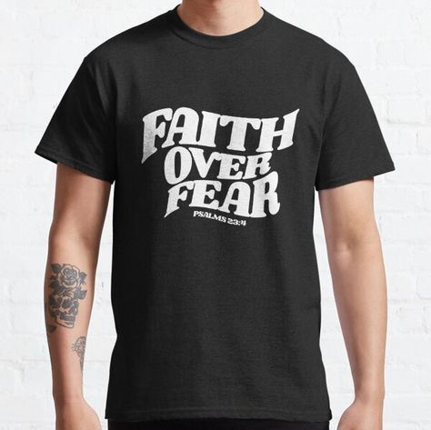 christian clothing, faith over fear Christian Psalms, Psalms 23 4, Psalms 23, To God Be The Glory, Psalm 23, Faith Over Fear, Christian Clothing, The Glory, Psalms