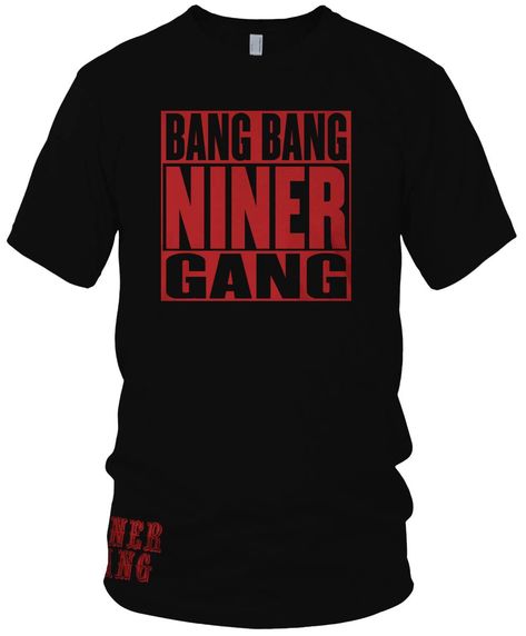 Bang Bang Niner Gang, 49ers Shirts, T Shirt Image, Red T Shirt, Cotton Set, Red T, Bang Bang, Red Tshirt, Star Shirt