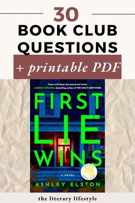 30 book club questions + printable pdf: first lie wins by ashley elston First Lie Wins Book, First Lie Wins, Book Club Ideas Hosting, Book Club Food, Book Club Discussion, Book Club List, Best Book Club Books, Book Club Parties, Book Club Questions