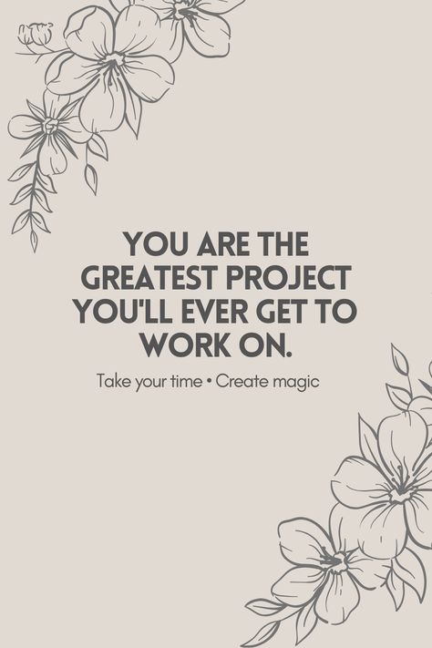 Yourself is your greatest project You Are The Best Project You Will Ever Work On, You Are The Greatest Project, You Are The Greatest Project You Will, Positive Advice, Good Soul Quotes, Bright Quotes, Speak Your Mind, Therapy Quotes, Want And Need