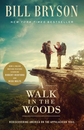 Buy A Walk in the Woods by  Bill Bryson and Read this Book on Kobo's Free Apps. Discover Kobo's Vast Collection of Ebooks and Audiobooks Today - Over 4 Million Titles! Best Autobiographies, Into The Woods Movie, Bill Bryson, A Walk In The Woods, The Appalachian Trail, Wood Book, Travel Writing, Appalachian Trail, Penguin Random House