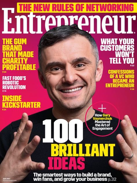 Entrepreneur Magazine - June 2017 Entrepreneur Magazine, Cover Magazine, Gary Vaynerchuk, Gary Vee, Business Magazine, Entrepreneur Success, Business Entrepreneur, Business Finance, Take The First Step