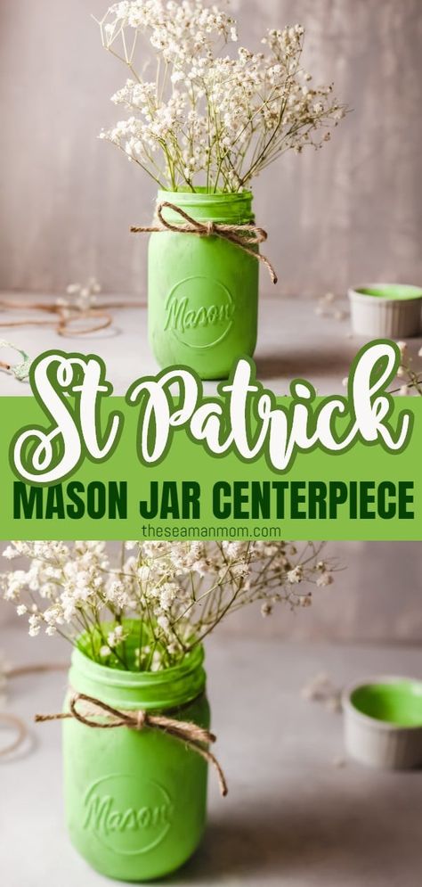 St Patricks Decorations, Design Quotes Art, Mason Jar Centerpiece, St Patricks Crafts, Table Centerpieces Diy, Repurposed Art, Irish Decor, English Decor, Spring Decor Diy