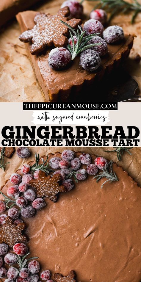 Gingerbread Tart Recipe, Chocolate Gingerbread Tart, Christmas Chocolate Mousse, Christmas Tarts Desserts, Gingerbread Chocolate Tart, Holiday Tart Recipes, Christmas Tart Recipes, Gingerbread Tart, Chocolate Holiday Desserts