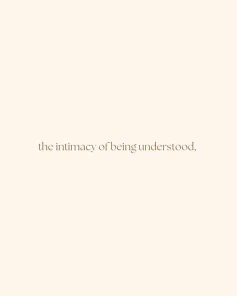 Not Being Understood Quotes Feelings, Feel Seen Quotes, To Be Heard And Understood, Being Understood Quotes Relationships, Love And Intimacy Quotes, Feeling Understood Quotes, Feeling Weird Quotes, Warm Quotes Feelings, I Just Want To Be Understood