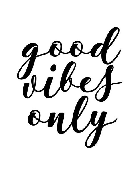 Good vibes only: inspirational quote design written with a modern typography. Black font version. Fonts Quotes, Citation Art, Design Quotes Inspiration, Printable Wall Art Quotes, Printable Inspirational Quotes, Calligraphy Print, Art Quotes Inspirational, Calligraphy Quotes, 수채화 그림