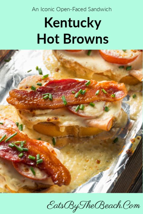 Sandwich Party Buffet, American Recipes Classic, Kentucky Hot Browns, Kentucky Hot Brown Sandwich, Hot Browns, Derby Recipe, Kentucky Hot Brown, Mornay Sauce, Brown Recipe