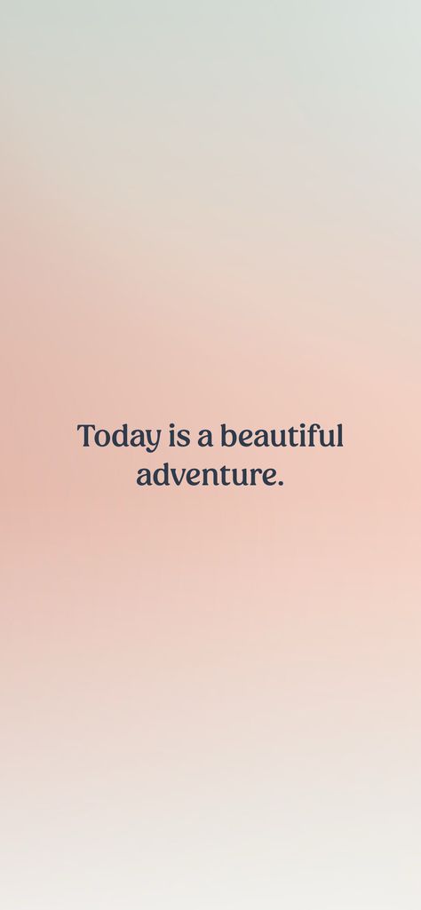 Today is a beautiful adventure.   From the I am app: https://iamaffirmations.app/download I Am Going To Make A Beautiful Life, Beautiful Adventure, A Beautiful Life, 2025 Vision, Super Star, Beautiful Life, Life Is Beautiful, Positive Affirmations, My Life