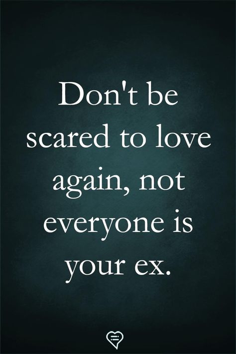 Scared To Love Again, Scared Of Love Quotes, Scared To Love Quotes, Scared Of Love, Ex Pictures, Love Again Quotes, Love Is Scary, Daily Love Quotes, Learning To Love Again