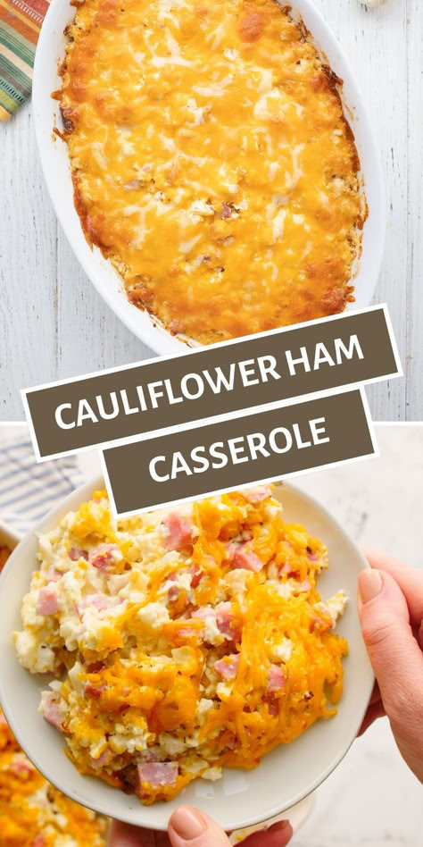 Two photo collage of keto cauliflower casserole with ham.