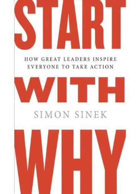 Simon Sinek Books, Simon Sinek Why, Start With Why, Simon Sinek, Purpose Driven Life, Motivational Books, Books For Self Improvement, Happy Reading, Great Leaders