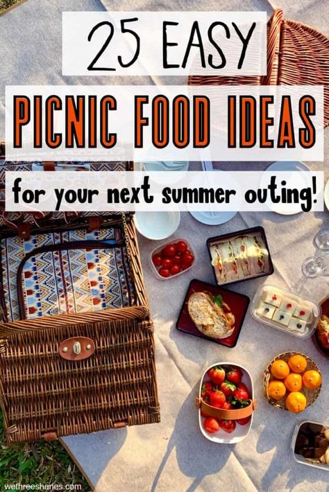 25 Easy Picnic Food Ideas Picnic Inspiration Food Ideas, Picnic Dinner Ideas Families, Small Picnic Ideas For Two, Picnic Food Ideas Simple Easy, Cold Picnic Food Ideas, Picnic Dinner Ideas, Best Picnic Food Ideas, Cold Picnic Foods, Easy Picnic Food Ideas