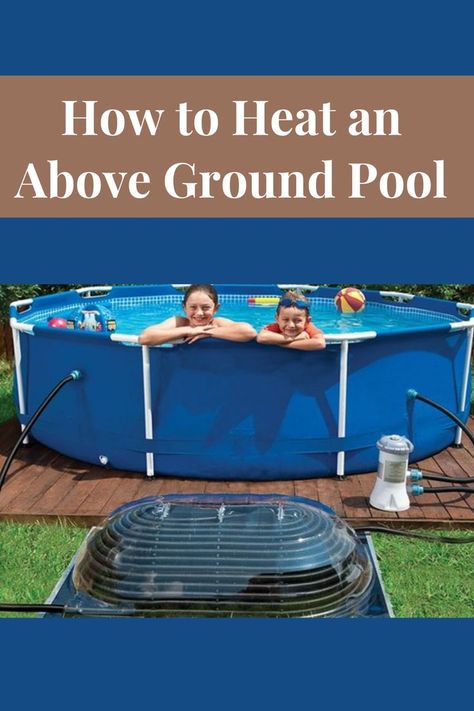 Getting chilly? Here's how to heat your above ground swimming pool! Above Ground Swimming Pools, Pool Maintenance, Above Ground Pool, Heated Pool, In Ground Pools, Pros And Cons, Swimming Pool, Swimming Pools, Swimming