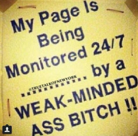 Stop Stalking Me, Haters Gonna Hate, I Dont Like You, Get A Life, Know Who You Are, I Cant Even, Real Talk, Really Funny, Me Quotes