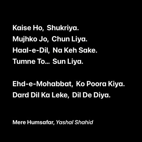 Mere Humsafar, Yashal Shahid, Amanat Ali & Zaheer Abbas Mere Humsafar Lyrics, Yashal Shahid, Lyrics I Love, Mere Humsafar, Abba, Song Lyrics, Sake, Poetry, Cards Against Humanity