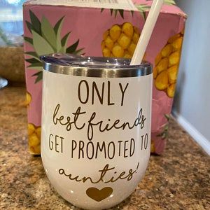 Friend Pregnancy Announcement Aunt Wine Glass Only Best | Etsy Best Friend Promoted To Aunt, Auntie Announcement Ideas, Only Best Friends Get Promoted To Aunt, Telling Sister She's Going To Be An Aunt, Cute Ways To Tell Your Friends Your Pregnant, Pregnant Announcement Ideas Families, Telling My Best Friend Im Pregnant, Auntie Baby Announcement, Pregnancy Reveal To Best Friend