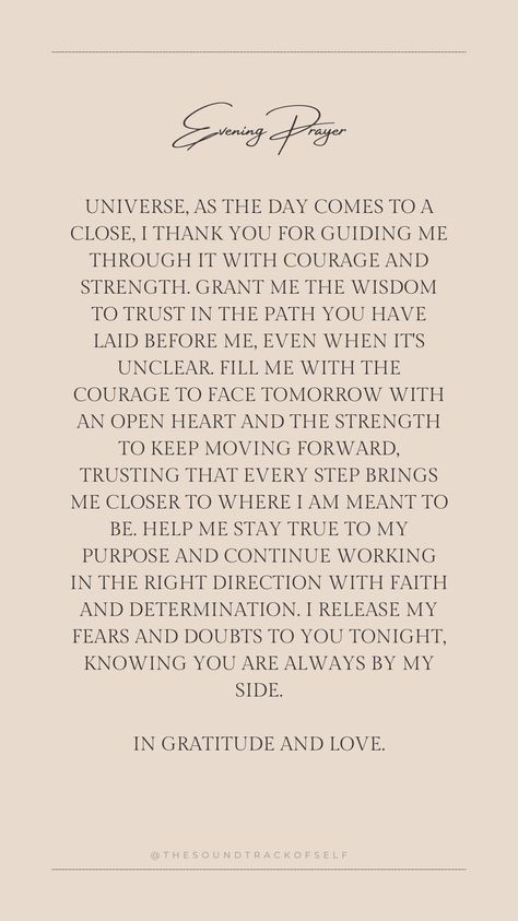 End your day with a prayer for courage, trust, and strength. Embrace the Universe’s guidance as you continue moving toward your purpose with faith and determination. 🌙✨ #EveningPrayer #TrustTheUniverse #CourageAndStrength #FaithJourney #ManifestYourPath Prayer For Courage, Evening Prayer, Our Path, Keep Moving Forward, I Thank You, A Prayer, Be Yourself Quotes, The Universe, Meant To Be