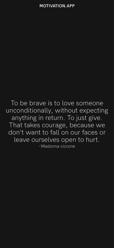 Don't Expect Love In Return, Love Without Expectation, Motivation App, When You Love, Loving Someone, Just Giving, Brave, It Hurts, Love Quotes