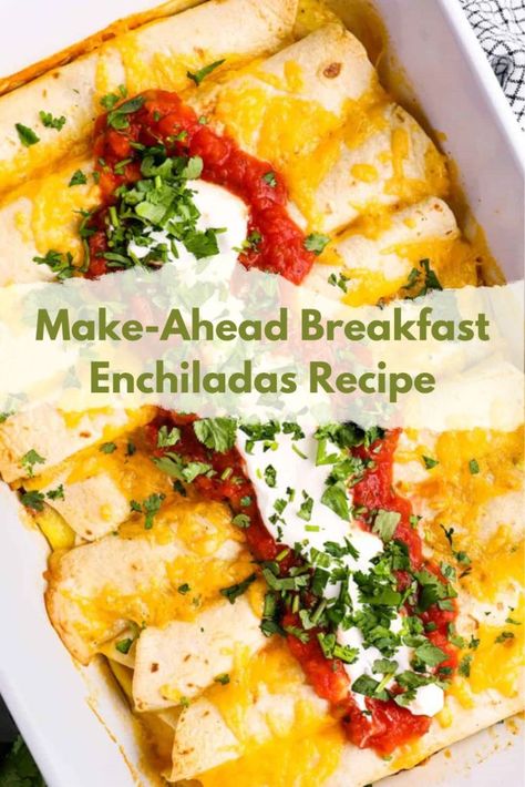 Make-Ahead Breakfast Enchiladas Recipe - Evil Chef Mom Breakfast Enchiladas Make Ahead, Make Ahead Breakfast Enchiladas, Premade Breakfast, Breakfast Alternatives, Best Homemade Bread Recipe, French Toast Rolls, Nutella French Toast, Breakfast Enchiladas, Enchiladas Recipe