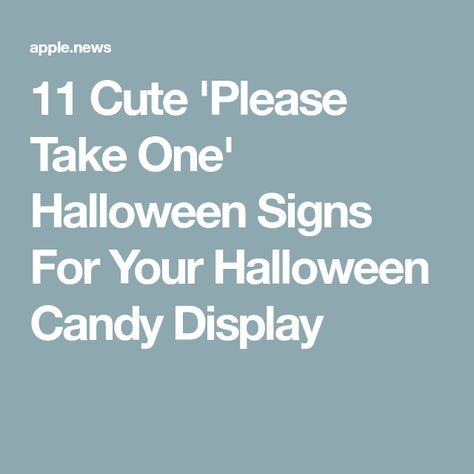 11 Cute 'Please Take One' Halloween Signs For Your Halloween Candy Display Help Yourself Halloween Candy Sign, Halloween Candy Signs Take One, Halloween Candy Display, Halloween Candy Sign, Halloween Candy Bowl, Candy Quotes, Candy Signs, Candy Display, Kids Candy